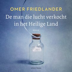 De man die lucht verkocht in het Heilige Land (MP3-Download) - Friedlander, Omer