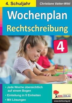 Wochenplan Rechtschreibung / Klasse 4 (eBook, PDF) - Vatter-Wittl, Christiane