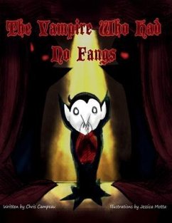 The Vampire Who Had No Fangs (eBook, ePUB) - Campeau, Chris