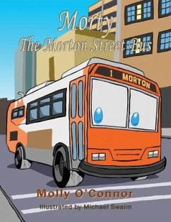 Morty the Morton Street Bus (eBook, ePUB) - O'Connor, Molly