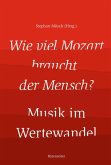 Wie viel Mozart braucht der Mensch? (eBook, PDF)