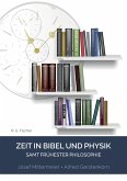 Zeit in Bibel und Physik - samt frühester Philosophie (eBook, ePUB)