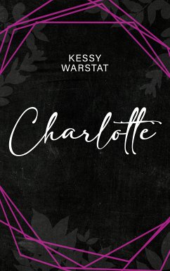 Charlotte (eBook, ePUB) - Warstat, Kessy