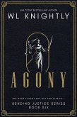 Agony (Bending Justice, #6) (eBook, ePUB)