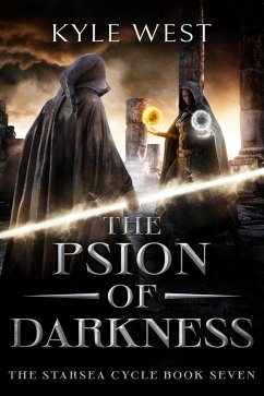 The Psion of Darkness (The Starsea Cycle, #7) (eBook, ePUB) - West, Kyle