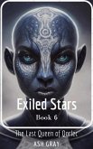 Exiled Stars (The Last Queen of Qorlec, #6) (eBook, ePUB)