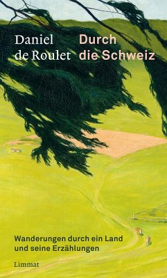 Durch die Schweiz (eBook, ePUB) - De Roulet, Daniel