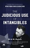 The Judicious Use of Intangibles: A Novel Based on the Life of Pietro Belluschi (eBook, ePUB)