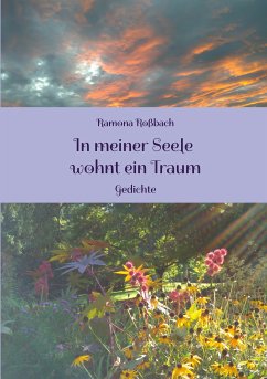 In meiner Seele wohnt ein Traum (eBook, ePUB) - Roßbach, Ramona