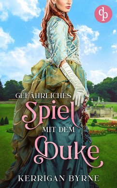 Gefährliches Spiel mit dem Duke (eBook, ePUB) - Byrne, Kerrigan