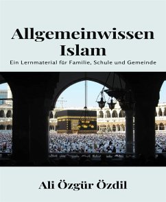 Allgemeinwissen Islam (eBook, ePUB) - Özgür Özdil, Ali