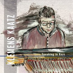 Speaking In Keys - Klemens Kaatz