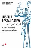 Justiça restaurativa na execução penal (eBook, ePUB)