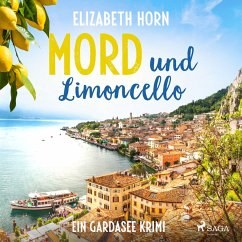 Mord und Limoncello: Ein Gardasee-Krimi (MP3-Download) - Horn, Elizabeth