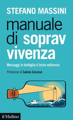 Manuale di sopravvivenza. Messaggi in bottiglia d'inizio millennio - Massini, Stefano
