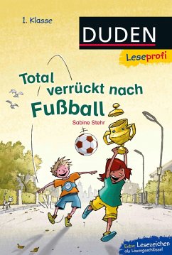 Total verrückt nach Fußball Bd.1   (Mängelexemplar) - Stehr, Sabine