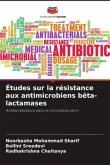 Études sur la résistance aux antimicrobiens bêta-lactamases