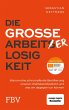 Die große Arbeiterlosigkeit - Bild 1