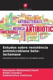 Estudos sobre resistência antimicrobiana beta-lactamase