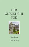 Der glückliche Tod Der glückliche Tod