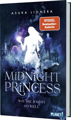 Wie die Nacht so hell / Midnight Princess Bd.1 - Lionera, Asuka