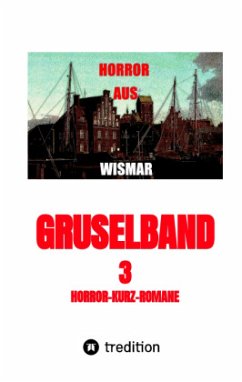 Gruselband: 3 Horror-Kurz-Romane - Bieske, Willi