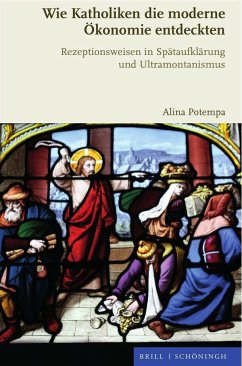 Wie Katholiken die moderne Ökonomie entdeckten - Potempa, Alina
