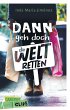 Carlsen Clips: Dann geh doch die Welt... - Bild 1
