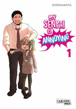 My Senpai is Annoying Bd.1 - Shiromanta