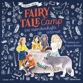 Das märchenhafte Internat / Fairy Tale Camp Bd.1 (4 Audio-CDs)