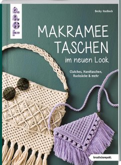 Makramee-Taschen im neuen Look (kreativ.kompakt) - Haslbeck, Rebecca