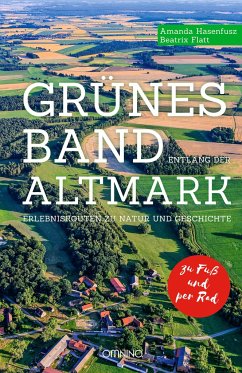 Grünes Band entlang der Altmark - Hasenfusz, Amanda;Flatt, Beatrix