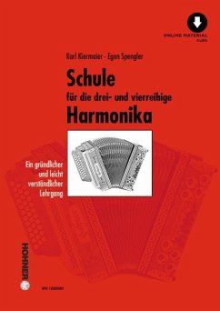 Schule für die drei- und vierreihige Steirische Harmonika - Kiermaier, Karl;Spengler, Egon