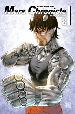 Battle Angel Alita - Mars Chronicle Bd.8 - Kishiro, Yukito