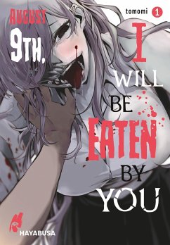 August 9th, I will be eaten by you Bd.1 - tomomi