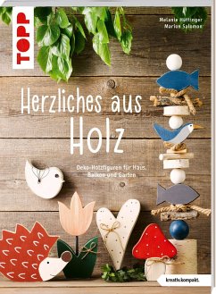 Herzliches aus Holz (kreativ.kompakt.) - Hüttinger, Melanie;Salomon, Marion