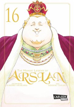 The Heroic Legend of Arslan Bd.16 - Arakawa, Hiromu;Tanaka, Yoshiki