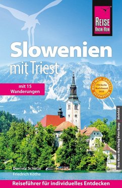 Reise Know-How Reiseführer Slowenien mit Triest - Schetar, Daniela;Köthe, Friedrich