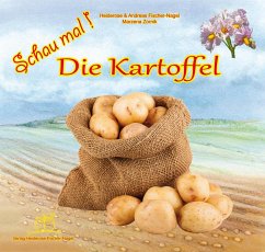 Schau mal ! / Schau mal! Die Kartoffel - Fischer-Nagel, Heiderose;Fischer-Nagel, Andreas