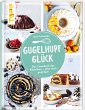 Gugelhupfglück. Das Comeback des... - Bild 1