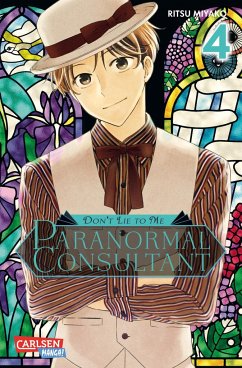Don’t Lie to Me - Paranormal Consultant Bd.4 - Miyako, Ritsu