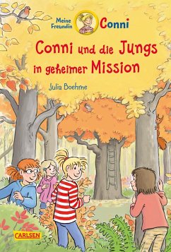 Conni und die Jungs in geheimer Mission / Conni Erzählbände Bd.40 - Boehme, Julia