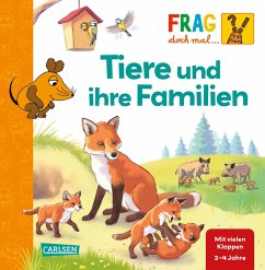 Frag doch mal ... die Maus: Tiere und ihre Familien - Klose, Petra