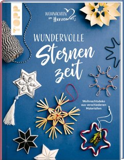 Wundervolle Sternenzeit. Weihnachtsdeko aus verschiedenen Materialien - frechverlag;Lindgrün, Louise