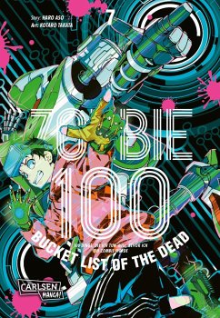 Zombie 100 - Bucket List of the Dead Bd.7 - Takata, Kotaro;Aso, Haro