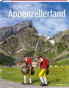 Das Appenzellerland in Bildern - Steiner, Marcel