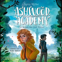 Die Schule der fünf Türme / Ashwood Academy Bd.1 (3 Audio-CDs) - Müller, Karin