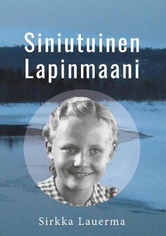 Siniutuinen Lapinmaani - Lauerma, Sirkka