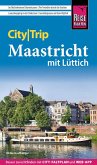 Reise Know-How CityTrip Maastricht mit Lüttich