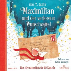 Maximilian und der verlorene Wunschzettel / Maximilian Bd.1 (2 Audio-CDs) - Smith, Alex T.